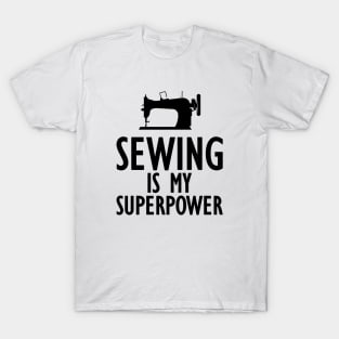 Sewing is my Superpower T-Shirt